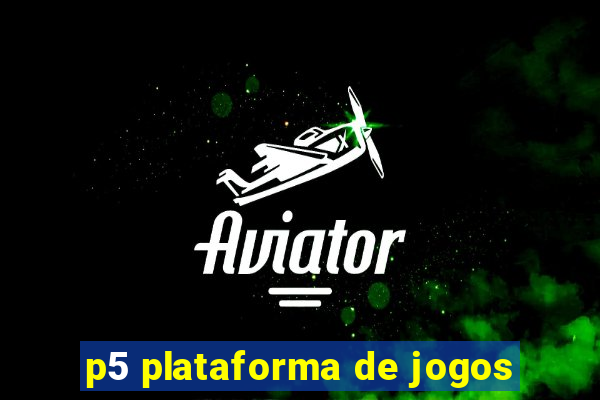 p5 plataforma de jogos